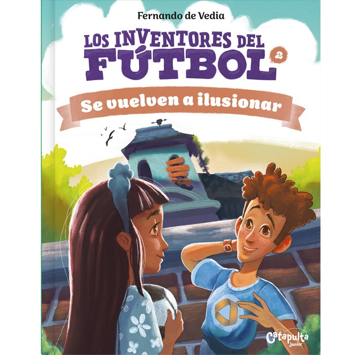 Los inventores del fútbol 2. Se vuelven a ilusionar Los inventores del fútbol 2. Se vuelven a ilusionar
